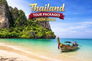 Thailand Tour Packages Delhi